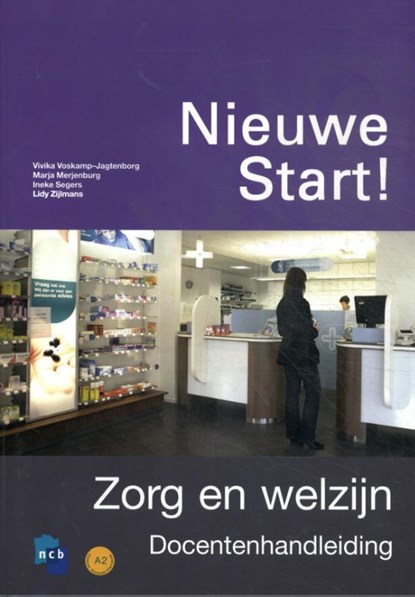 Nieuwe Start! Zorg en welzijn, NCB - Paperback - 9789055177127