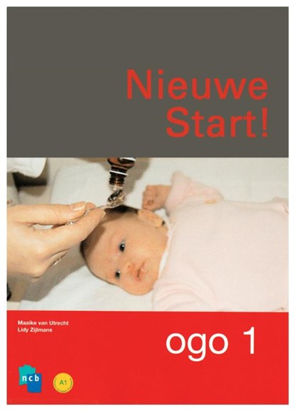 Nieuwe Start! OGO Deel 1, NCB - Paperback - 9789055177608