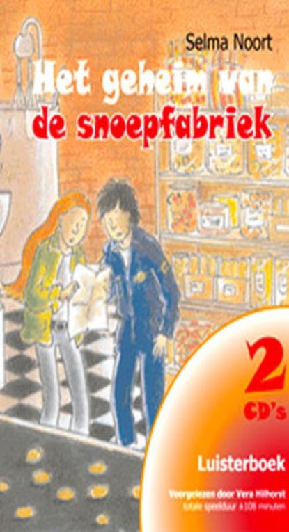 Het geheim van de snoepfabriek, Selma Noort - AVM - 9789055293193