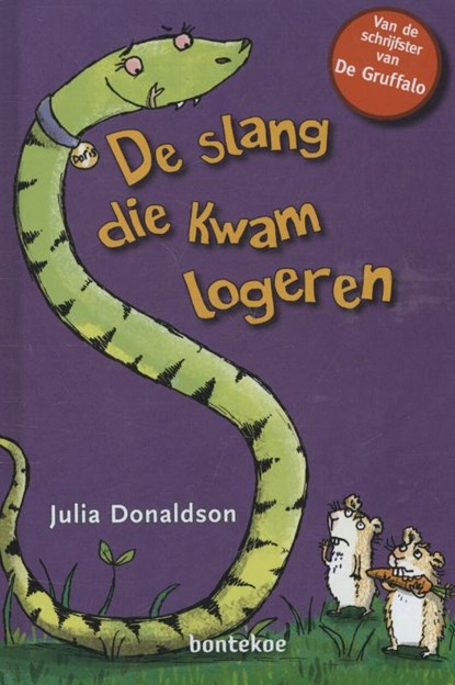 De slang die kwam logeren, Julia Donaldson - Gebonden - 9789055295647