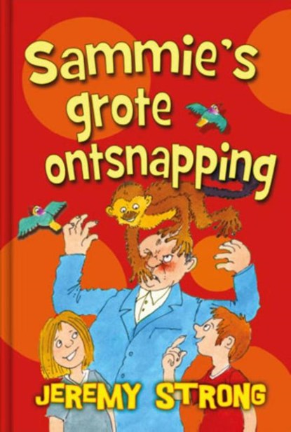 Sammie's grote ontsnapping, Jeremy Strong - Paperback - 9789055296071