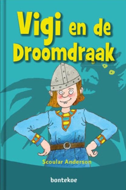 Vigi en de droomdraak, Scoular Anderson - Gebonden - 9789055296316