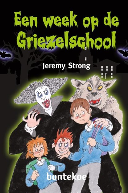 Een week op de griezelschool, Jeremy Strong - Gebonden - 9789055297252