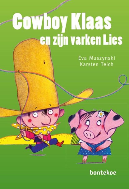 Cowboy Klaas en zijn varken Lies, Eva Muszynski - Gebonden - 9789055297931