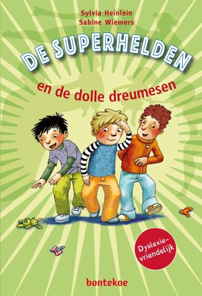 De superhelden en de dolle dreumesen, Sylvia Heinlein - Gebonden - 9789055298372