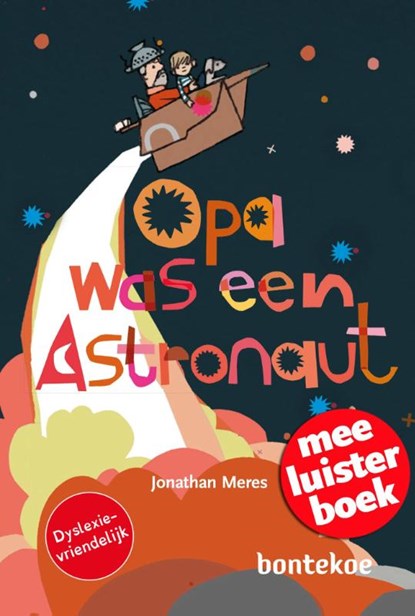 Opa was een astronaut, Jonathan Meres - Gebonden - 9789055299645