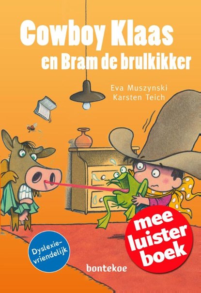 Cowboy Klaas en Bram de brulkikker, Eva Muszynski - Gebonden - 9789055299744