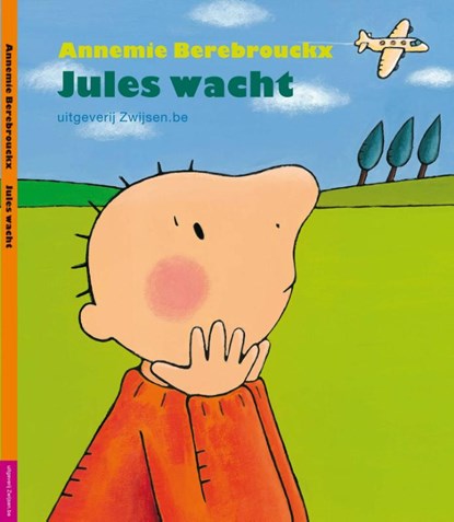 Jules wacht, Annemie Berebrouckx - Gebonden - 9789055352456