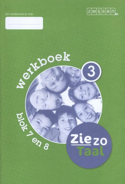 ZZT Blok 7 en 8 Werkboek 3, Els Hoebrechts ; Kathleen Smeekens ; Tineke Vanherck - Paperback - 9789055356621