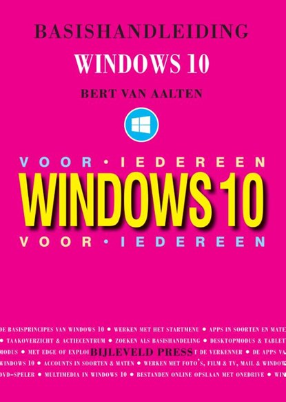 Basishandleiding Windows 10 voor iedereen, Bert van Aalten - Paperback - 9789055482474