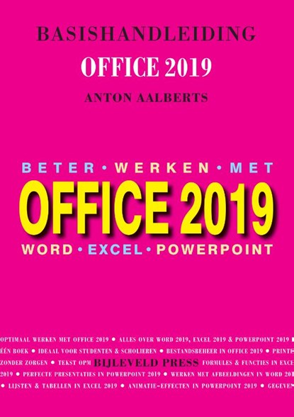 Basishandleiding Beter werken met Office 2019, Anton Aalberts - Paperback - 9789055482726