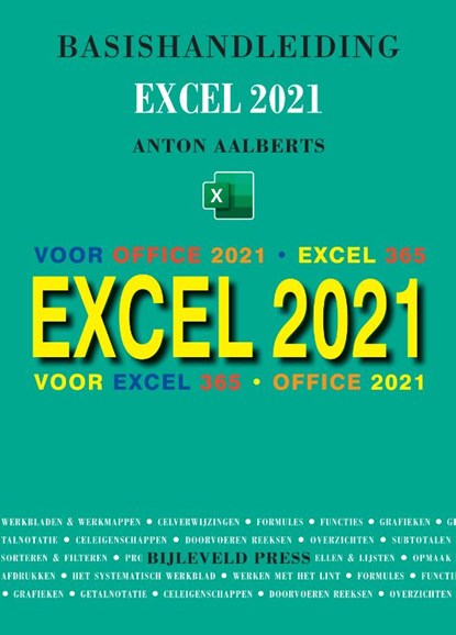 Basishandleiding Excel 2021, Anton Aalberts - Paperback - 9789055482795