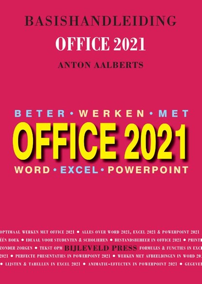 Basishandleiding Beter werken met Office 2021, Anton Aalberts - Paperback - 9789055482801