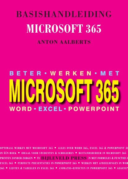 Basishandleiding Beter werken met Microsoft 365, Anton Aalberts - Paperback - 9789055482856