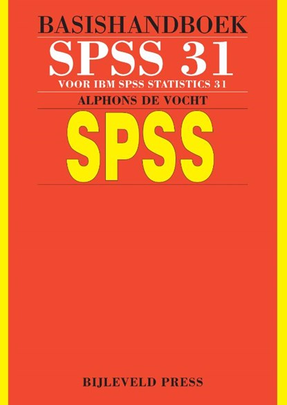 Basishandboek SPSS 31, Alphons de Vocht - Paperback - 9789055482894