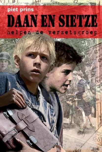 Daan en Sietze helpen de verzetsgroep, PRINS, P. - Gebonden - 9789055604203