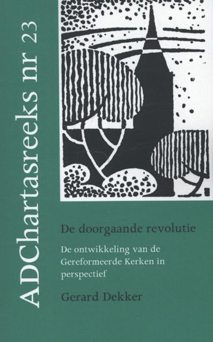 De doorgaande revolutie, Gerard Dekker - Paperback - 9789055604760
