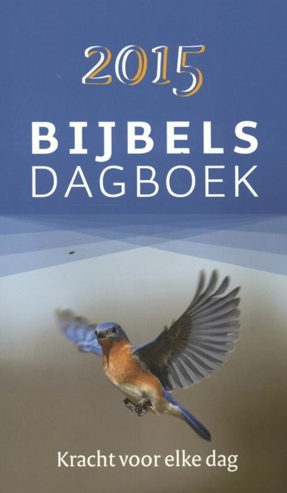 Bijbels dagboek 2015 (groot formaat), niet bekend - Paperback - 9789055604920