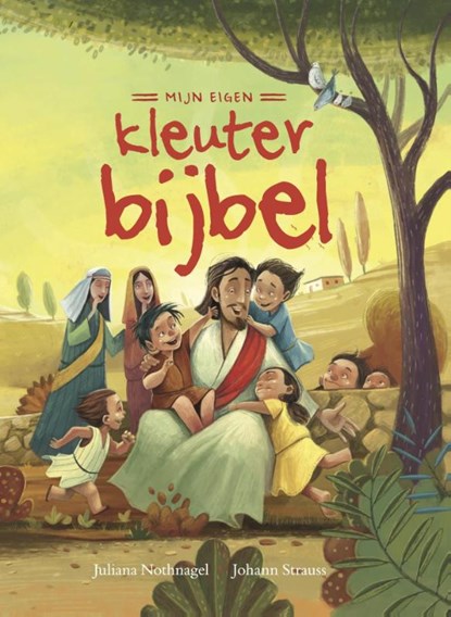 Mijn eigen kleuterbijbel, Juliana Nothnagel - Gebonden - 9789055605217