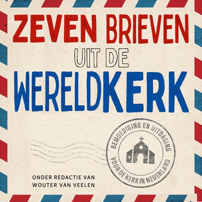 Zeven brieven uit de wereldkerk, Wouter van Veelen - Luisterboek MP3 - 9789055606245