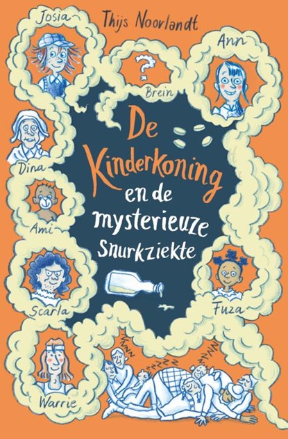 De kinderkoning en de mysterieuze snurkziekte, Thijs Noorlandt - Gebonden - 9789055606306