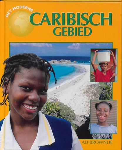 Het moderne Caribisch gebied, Alison Brownlie - Gebonden - 9789055660834