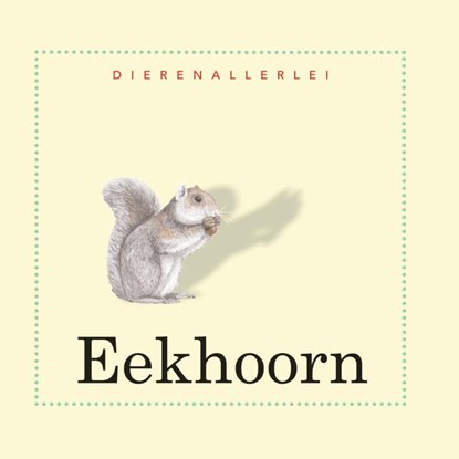 Eekhoorn, Ting Morris - Gebonden - 9789055662227