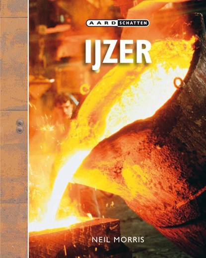 IJzer, Neil Morris - Gebonden - 9789055662395