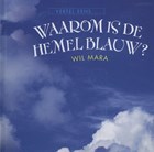 Waarom is de hemel blauw? | Wil Mara | 