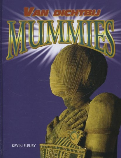 Mummies, Kevin Fleury - Gebonden - 9789055662814