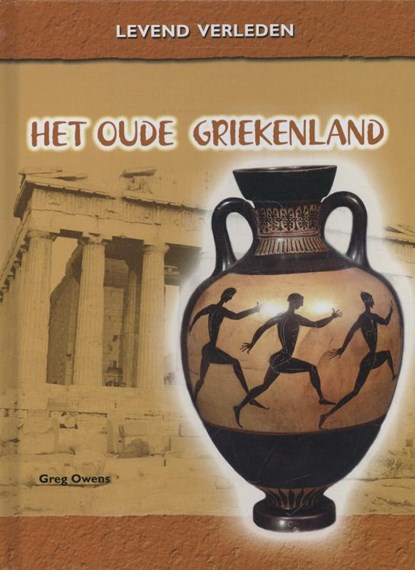 Het oude Griekenland, Greg Owens - Gebonden - 9789055662951