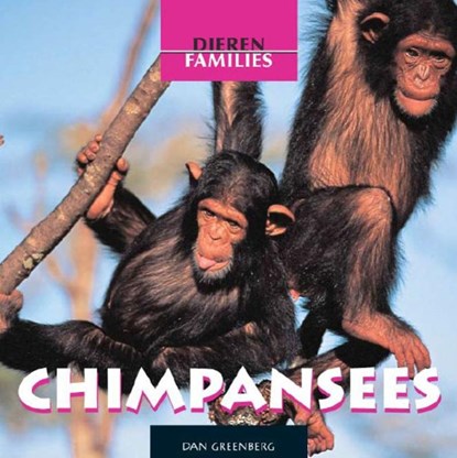 Chimpansees, Dan Greenberg - Gebonden - 9789055663293