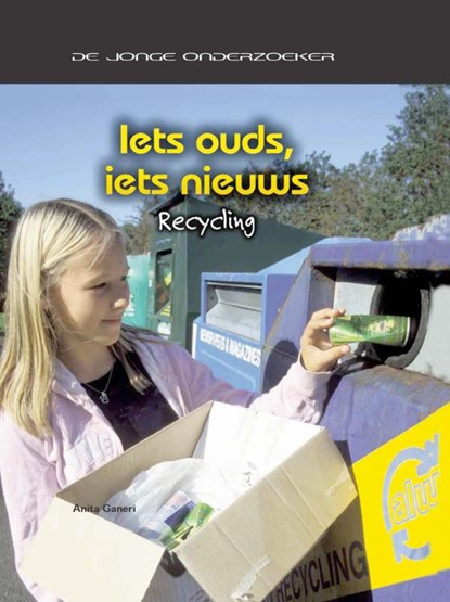 Iets ouds, iets nieuws, Anita Ganeri - Gebonden - 9789055663644