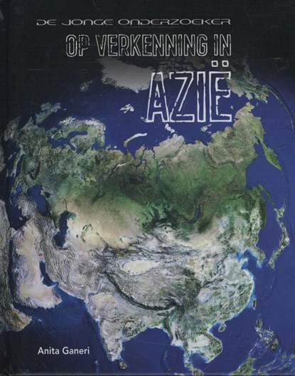 Azie, Anita Ganeri - Gebonden - 9789055663835