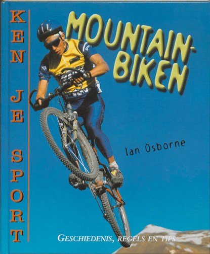 Mountainbiken, Ian Osborne - Gebonden - 9789055664191