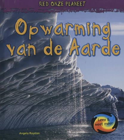 Opwarming van de aarde, Angela Royston - Gebonden - 9789055665815