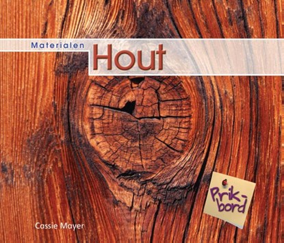 Hout, Cassie Mayer - Gebonden - 9789055665921