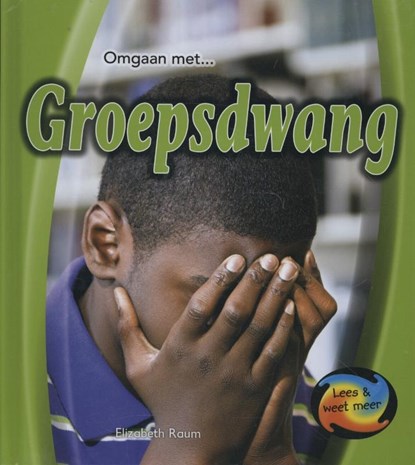 Groepsdwang, Elizabeth Raum - Gebonden - 9789055666034