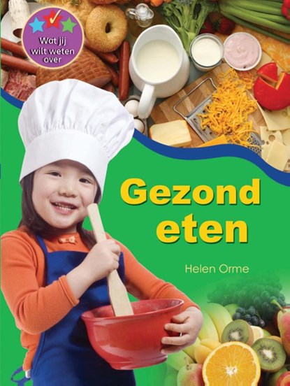 Gezond eten, Helen Orme - Gebonden - 9789055666157