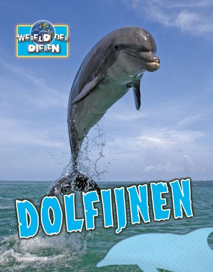 Dolfijnen, Sarah Eason - Gebonden - 9789055666201