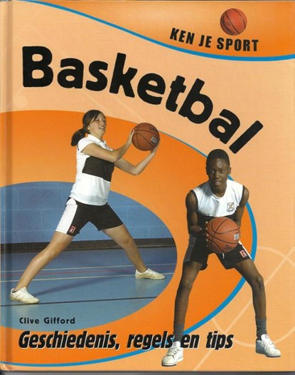 Basketbal, Clive Gifford - Gebonden - 9789055666294