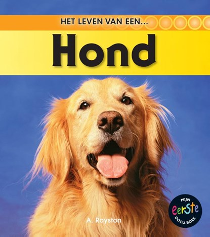 Hond, Angela Royston - Gebonden - 9789055667062
