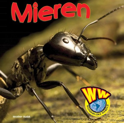 Mieren, Heather C. Hudak - Gebonden - 9789055667864