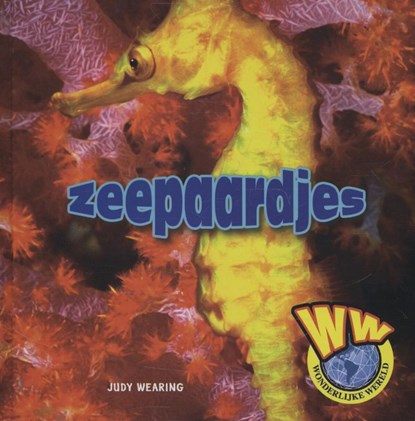 Zeepaardjes, Judy Wearing - Gebonden - 9789055667901