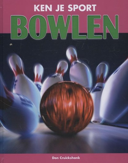 Bowlen, Don Cruickshank - Gebonden - 9789055668007