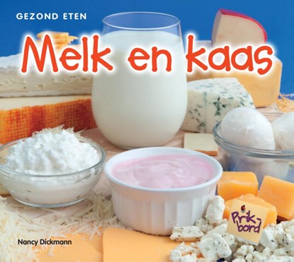 Melk en kaas, Nancy Dickmann - Gebonden - 9789055668090