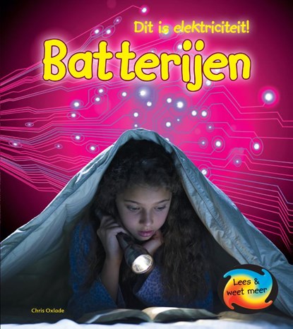 Batterijen, Chris Oxlade - Gebonden - 9789055668595