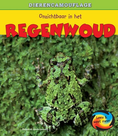 Onzichtbaar in het regenwoud, Deborah Underwood - Gebonden - 9789055669127