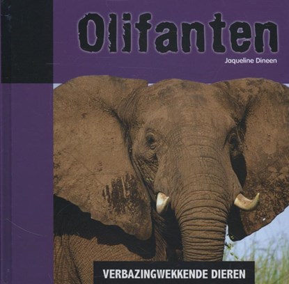 Olifanten, Jacqueline Dineen - Gebonden - 9789055669585