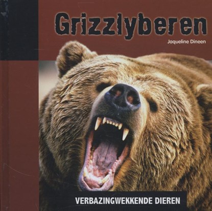 Grizzlyberen, Jacqueline Dineen - Gebonden - 9789055669592